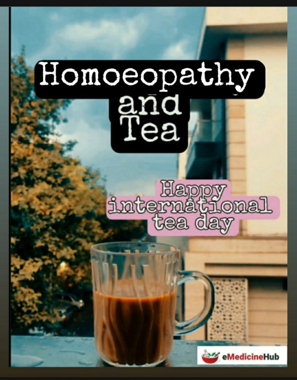 Homoeopathy and Tea~ Happy International Tea Day !
