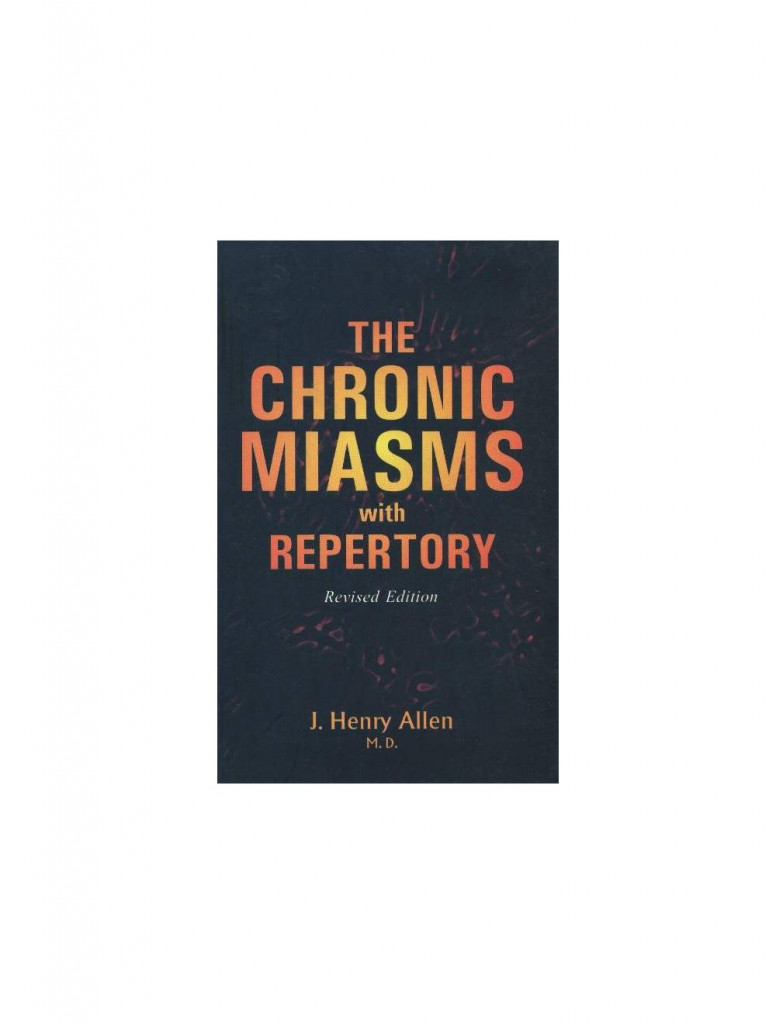  The Chronic Miasm with Repertory By J H ALLEN