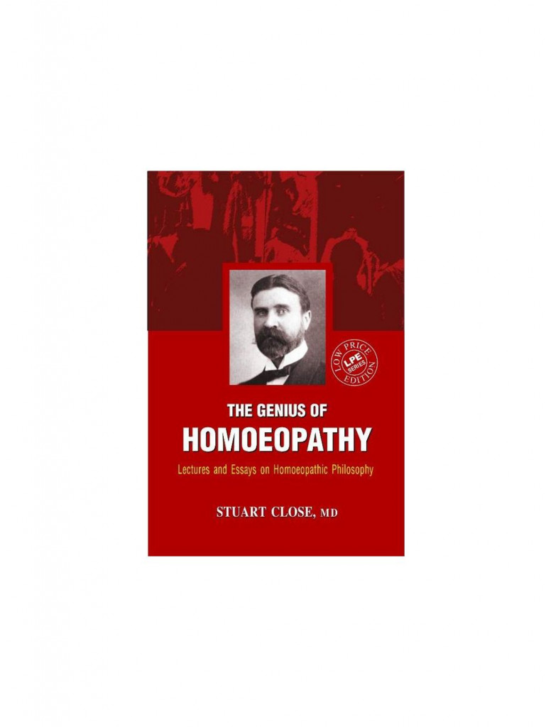  The Genius of Homoeopathy By STUART CLOSE 