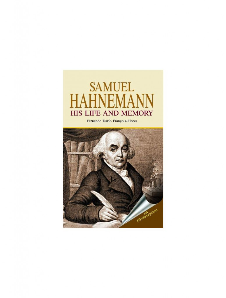  Samuel Hahnemann - His Life and Memory By FERANDO DARIO