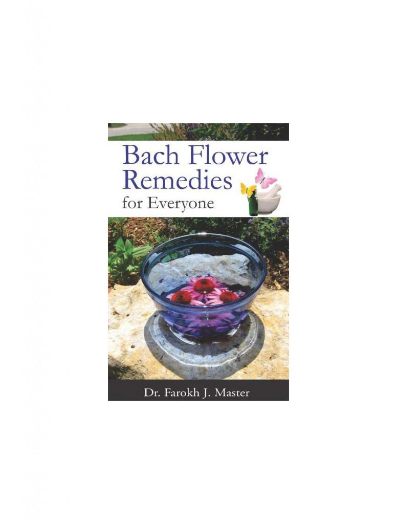  Bach Flower Remedies for Everyone By FAROKH J MASTER