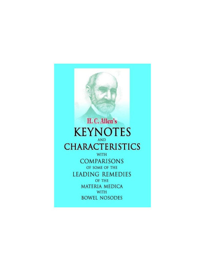  Allens Keynotes and Characteristics with Comparisons By H C ALLEN 