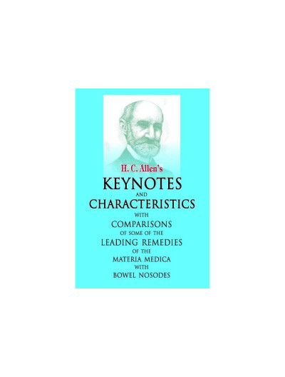 Allens Keynotes and Characteristics with Comparisons By H C ALLEN