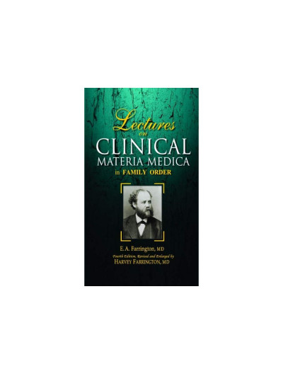  Lectures on Clinical Materia Medica By E A FARRINGTON 